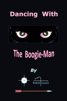 Book cover for Dancing With The Boogie-Man