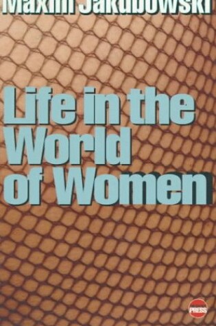 Cover of Life in the World of Women