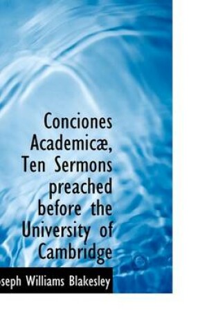 Cover of Conciones Academic, Ten Sermons Preached Before the University of Cambridge