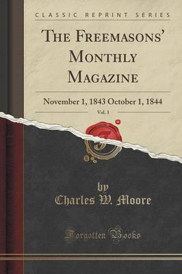 Book cover for The Freemasons' Monthly Magazine, Vol. 3