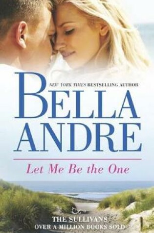 Cover of Let Me Be the One