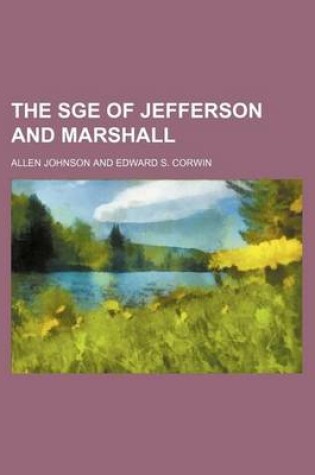 Cover of The Sge of Jefferson and Marshall