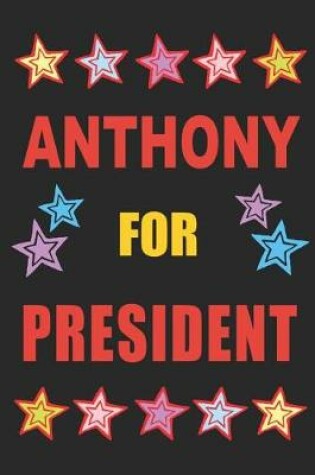 Cover of Anthony for President