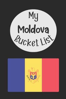 Book cover for My Moldova Bucket List