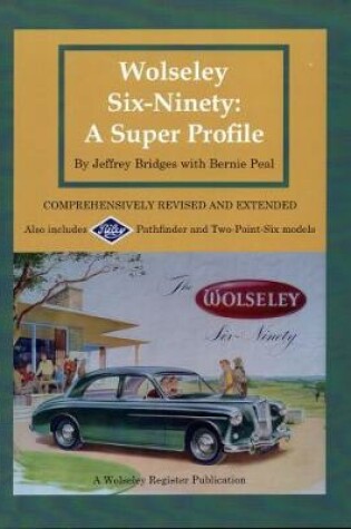 Cover of WOLSELEY SIX- NINETY A SUPER PROFILE