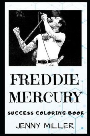 Cover of Freddie Mercury Success Coloring Book