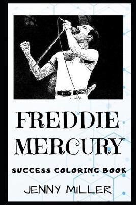 Book cover for Freddie Mercury Success Coloring Book