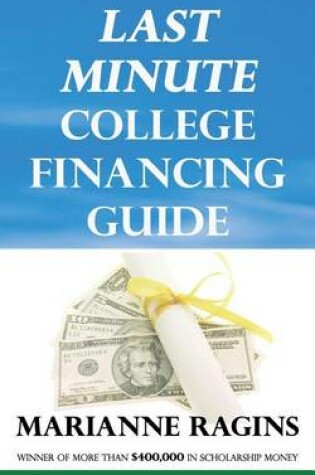 Cover of Last Minute College Financing Guide