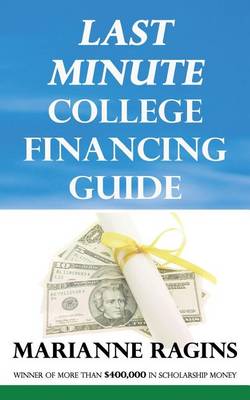 Book cover for Last Minute College Financing Guide