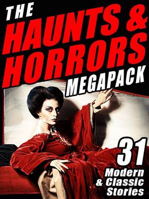 Book cover for The Haunts & Horrors Megapack(r)