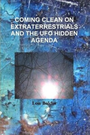 Cover of Coming Clean on Extraterrestrials