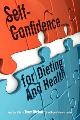 Cover of Self-Confidence...for Dieting and Health