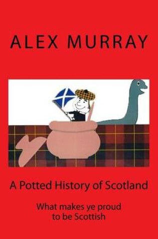 Cover of A Potted History of Scotland