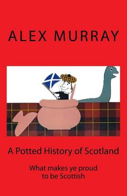 Book cover for A Potted History of Scotland