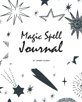 Book cover for Magic Spell Journal for Children (8x10 Softcover Log Book / Journal / Planner)