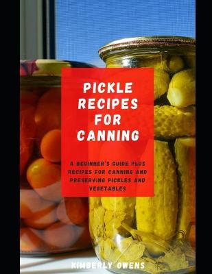 Book cover for Pickle Recipes for Canning