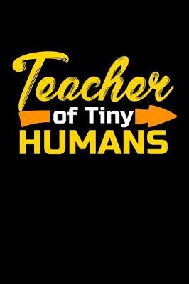 Book cover for Teacher of Tiny Humans