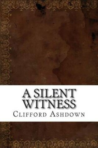 Cover of A Silent Witness