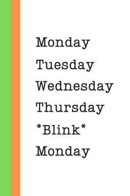 Book cover for Monday Tuesday Wednesday Thursday BLINK Monday