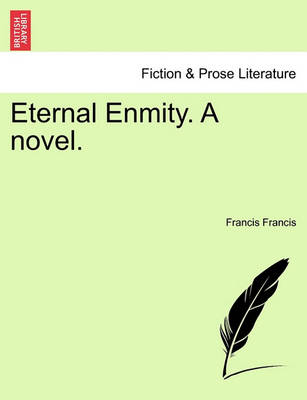 Book cover for Eternal Enmity. a Novel.