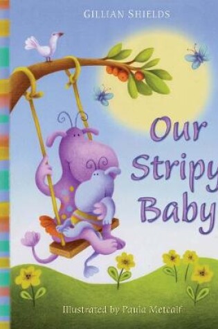 Cover of Our Stripy Baby