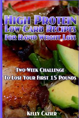 Book cover for High Protein Low Carb Recipes for Rapid Weight Loss