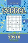 Book cover for Sudoku Corral - 200 Easy to Medium Puzzles 10x10 (Volume 7)
