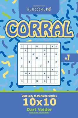 Cover of Sudoku Corral - 200 Easy to Medium Puzzles 10x10 (Volume 7)