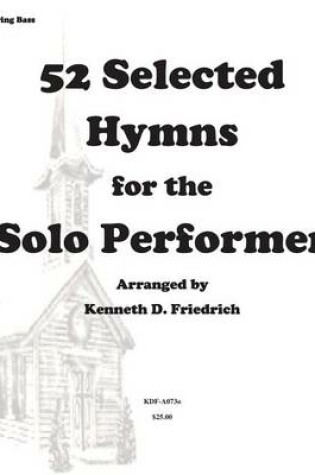 Cover of 52 Selected Hymns for the Solo Performer-string bass version