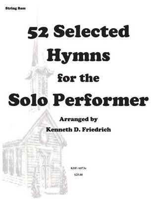 Book cover for 52 Selected Hymns for the Solo Performer-string bass version