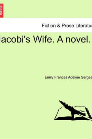 Cover of Jacobi's Wife. a Novel.