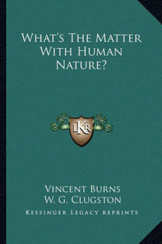 Cover of What's the Matter with Human Nature?