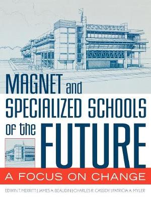 Book cover for Magnet and Specialized Schools of the Future