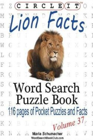 Cover of Circle It, Lion Facts, Word Search, Puzzle Book