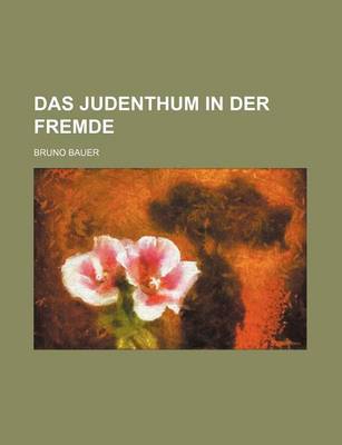 Book cover for Das Judenthum in Der Fremde