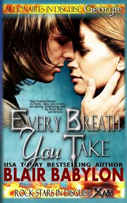 Book cover for Every Breath You Take (Billionaires in Disguise