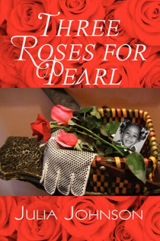 Cover of Three Roses for Pearl