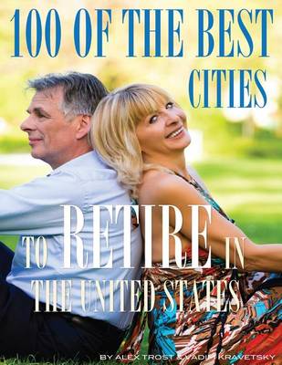 Book cover for 100 of the Best Cities to Retire In United States