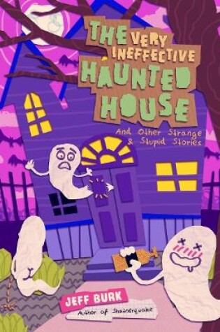 Cover of The Very Ineffective Haunted House