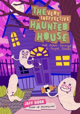 Book cover for The Very Ineffective Haunted House