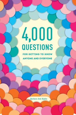 Cover of 4,000 Questions for Getting to Know Anyone and Everyone, 2nd Edition
