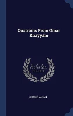 Book cover for Quatrains from Omar Khayym