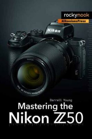 Cover of Mastering the Nikon Z50