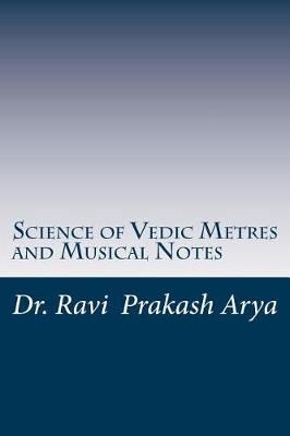 Book cover for Science of Vedic Metres and Musical Notes