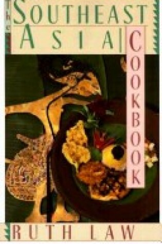 Cover of The Southeast Asia Cookbook