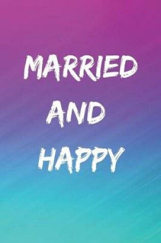 Cover of Married and Happy