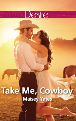 Book cover for Take Me, Cowboy (A Copper Ridge Desire 1)