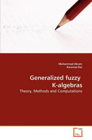 Cover of Generalized fuzzy K-algebras