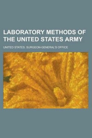 Cover of Laboratory Methods of the United States Army