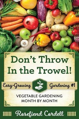 Book cover for Don't Throw In the Trowel